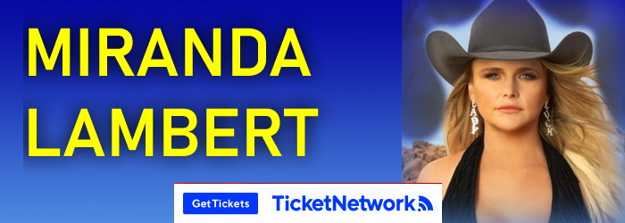 Miranda Lambert concert Tickets & Schedule Tour